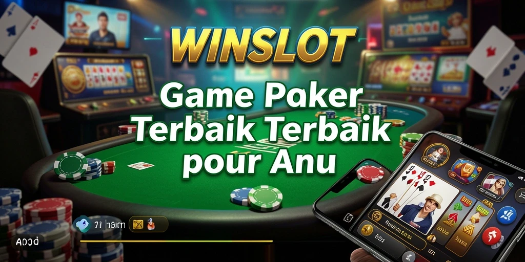 Tampilan gameplay menarik dari WINSLOT saat bermain Poker.